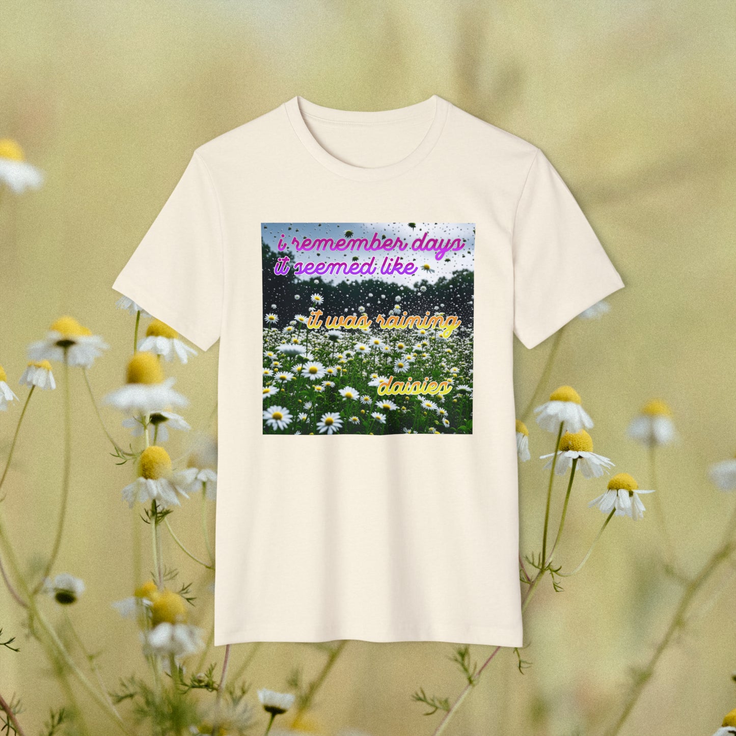 "Raining Daisies" Recycled Organic T