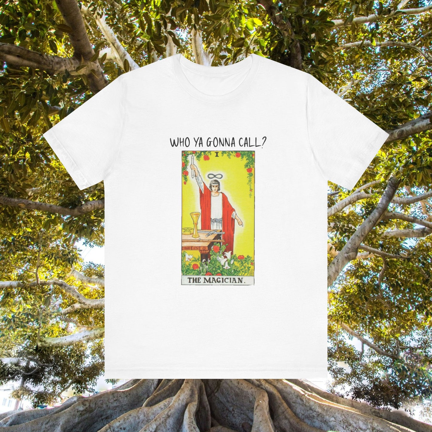 T-Shirt Who Ya Gonna Call Ghostbusters The Magician Tarot Card