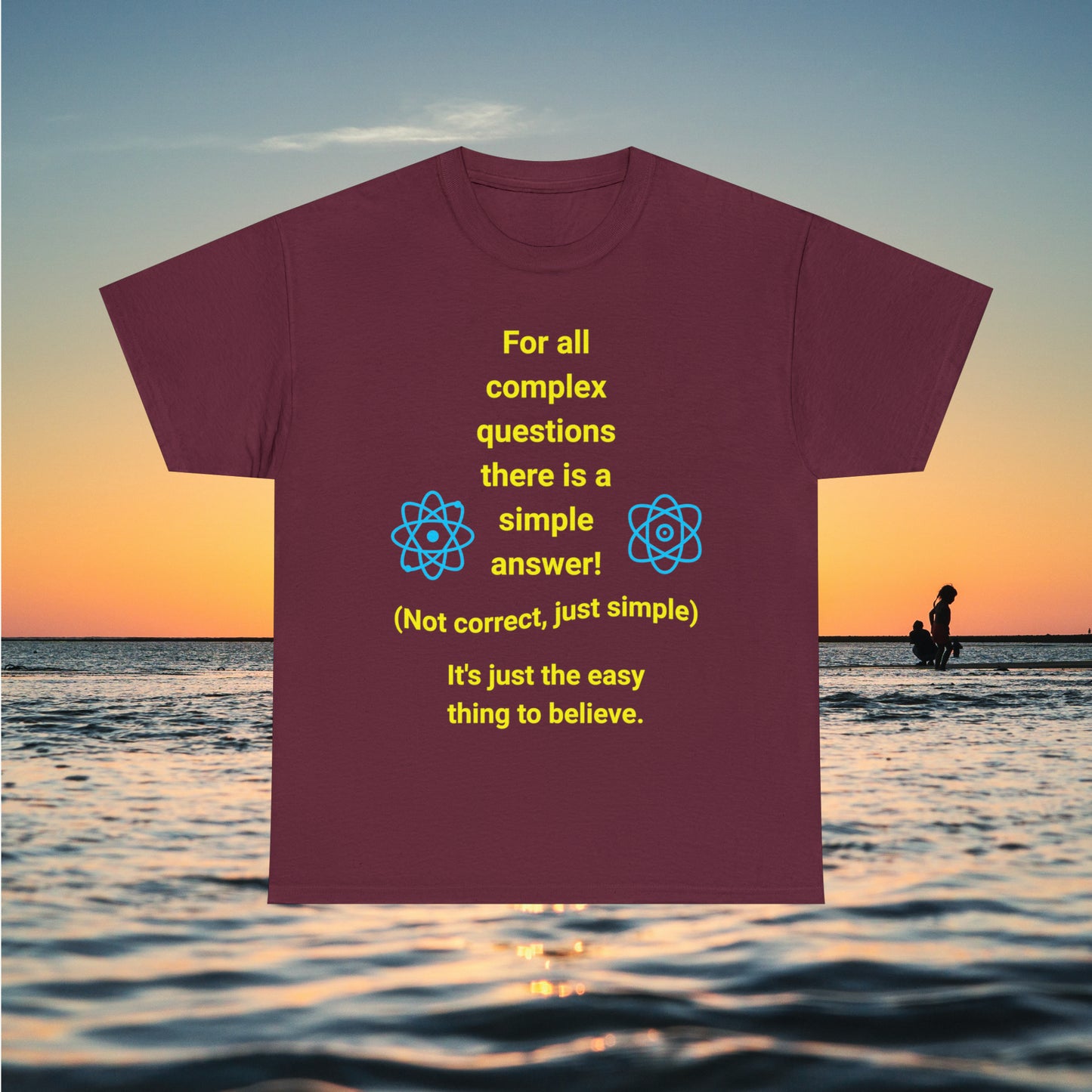 Maroon tee with quote "Complex Questions" ocean sunset background