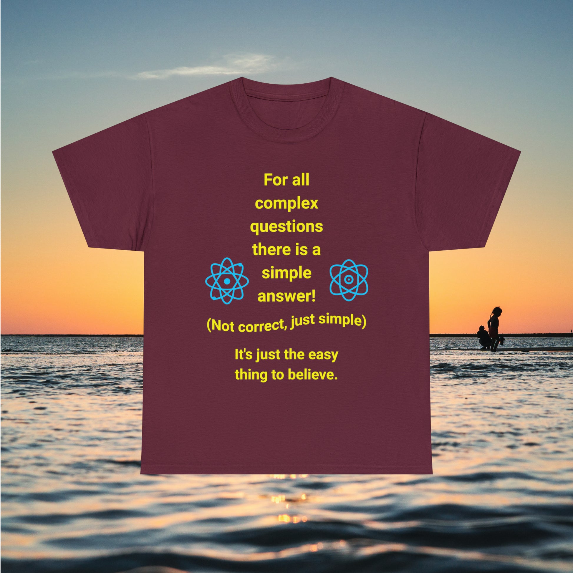 Maroon tee with quote "Complex Questions" ocean sunset background