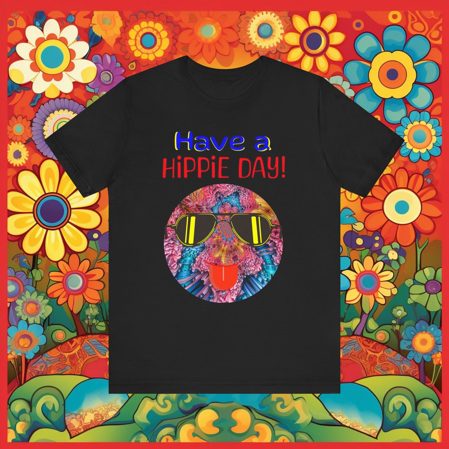 "Have A Hippie Day" Unisex Jersey Short Sleeve Tee