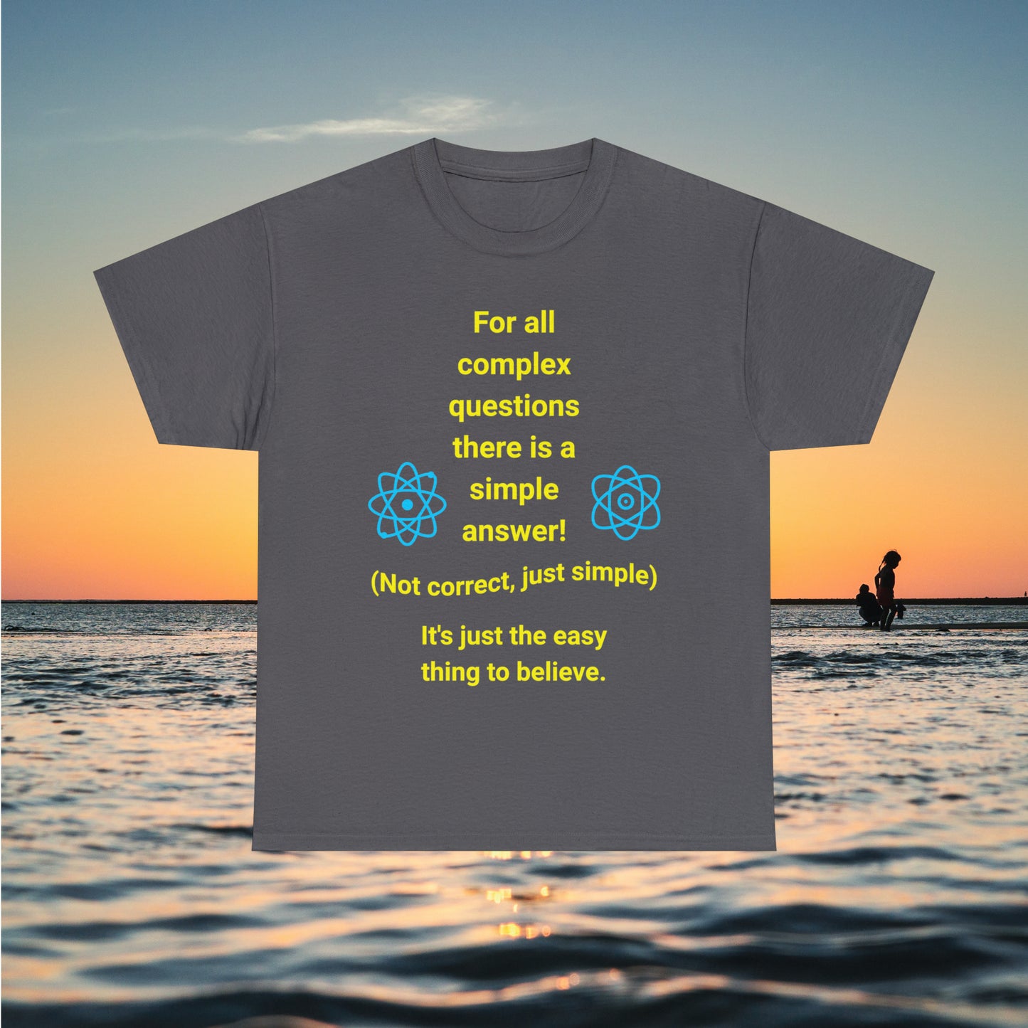 Grey tee with quote "Complex Questions" ocean sunset background