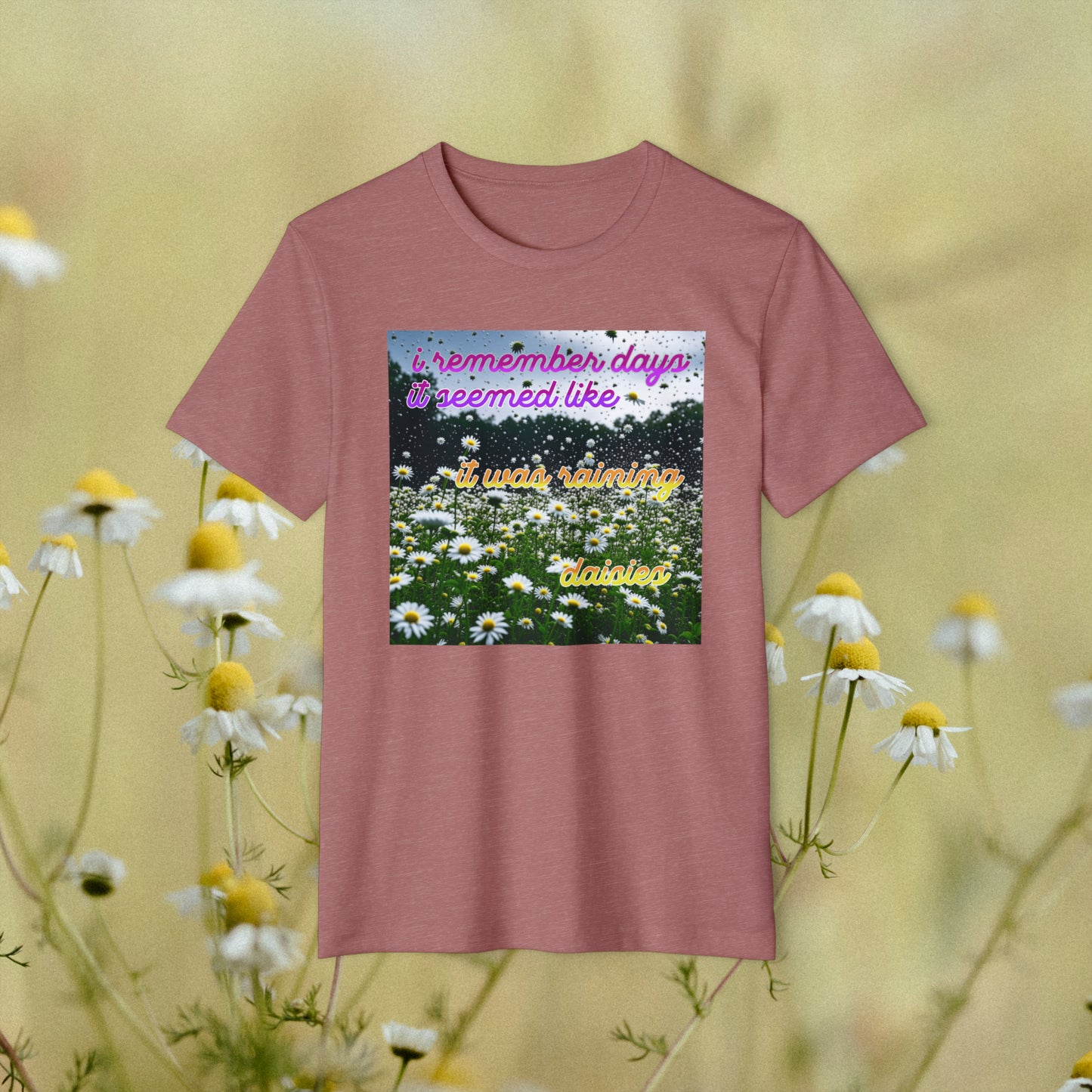 "Raining Daisies" Recycled Organic T