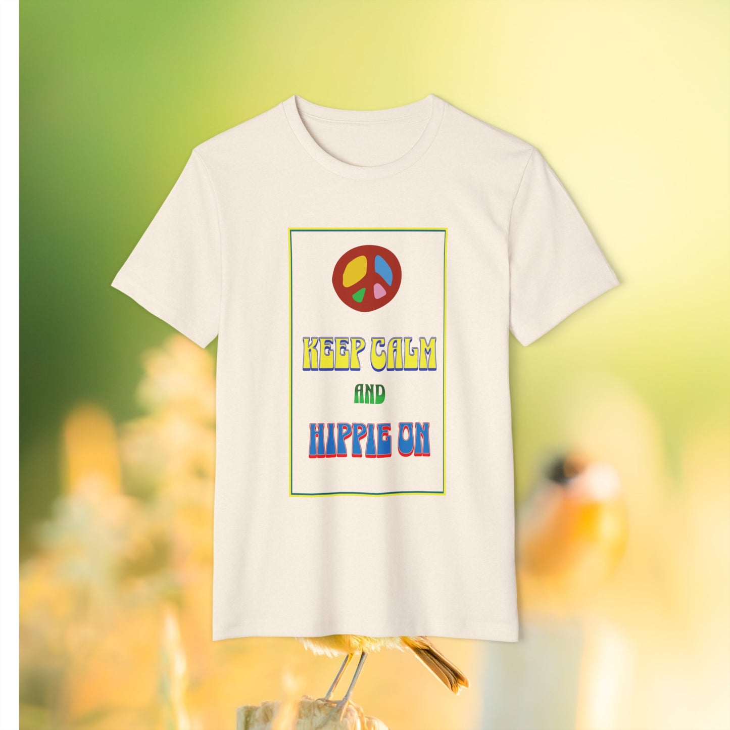 "Keep Calm and Hippie On" Unisex Recycled Organic T-Shirt