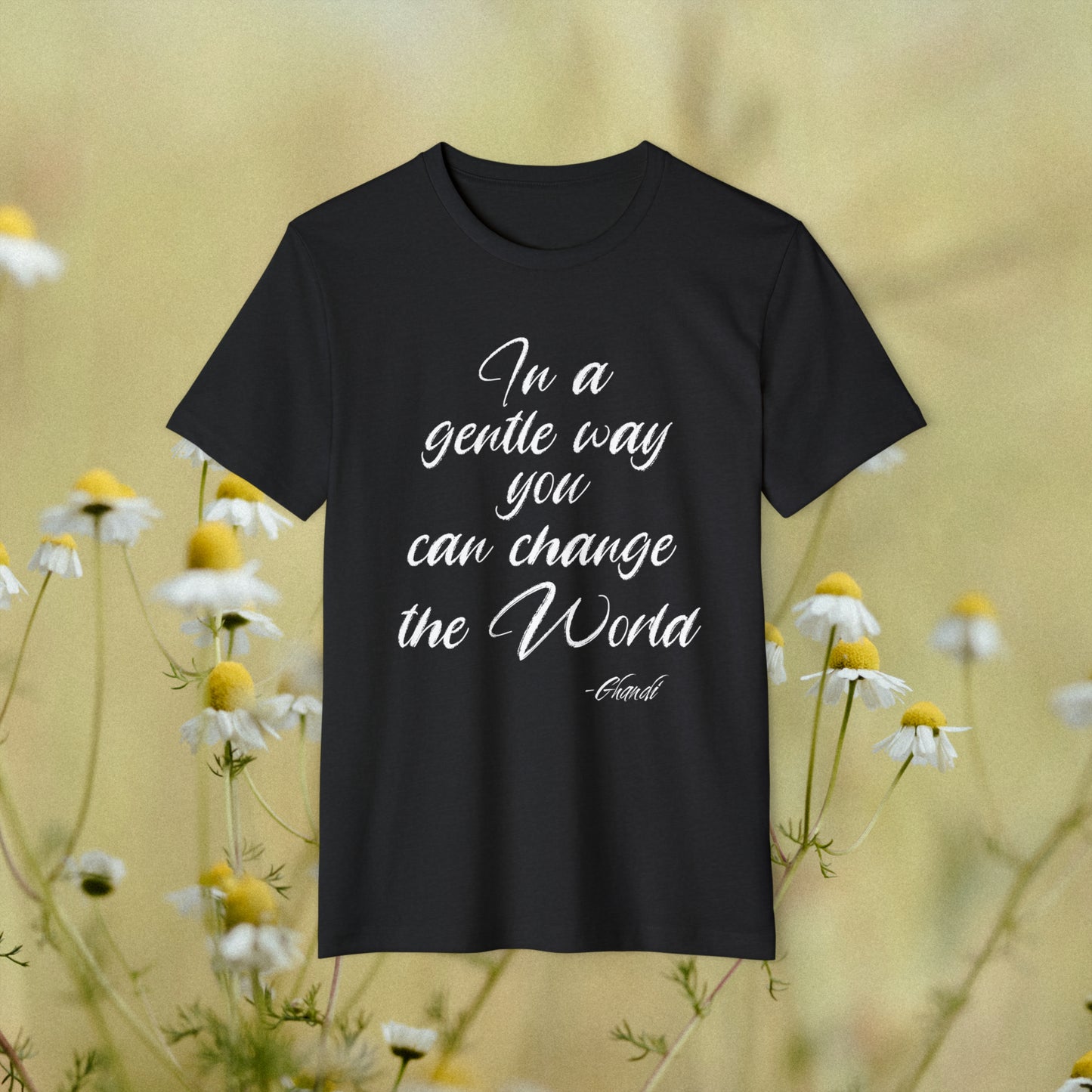 "Gandhi's In a Gentle Way" Unisex Recycled Organic T-Shirt