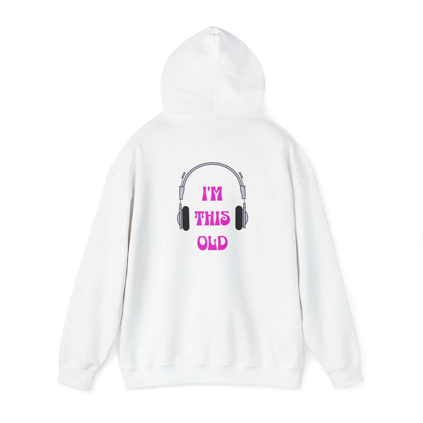 Hooded Sweatshirt 'I'm this old' Headphone Ears