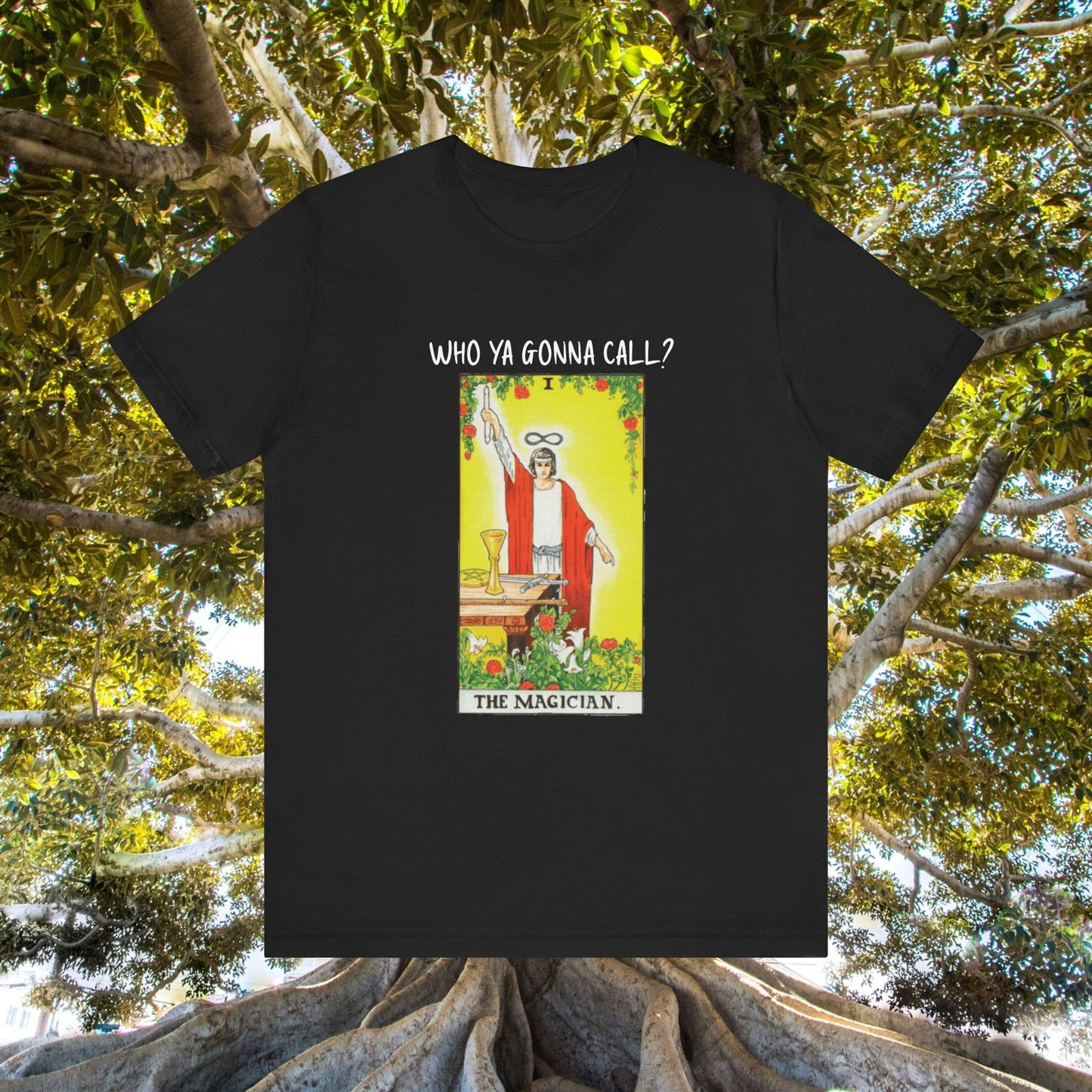 T-Shirt Who Ya Gonna Call Ghostbusters The Magician Tarot Card