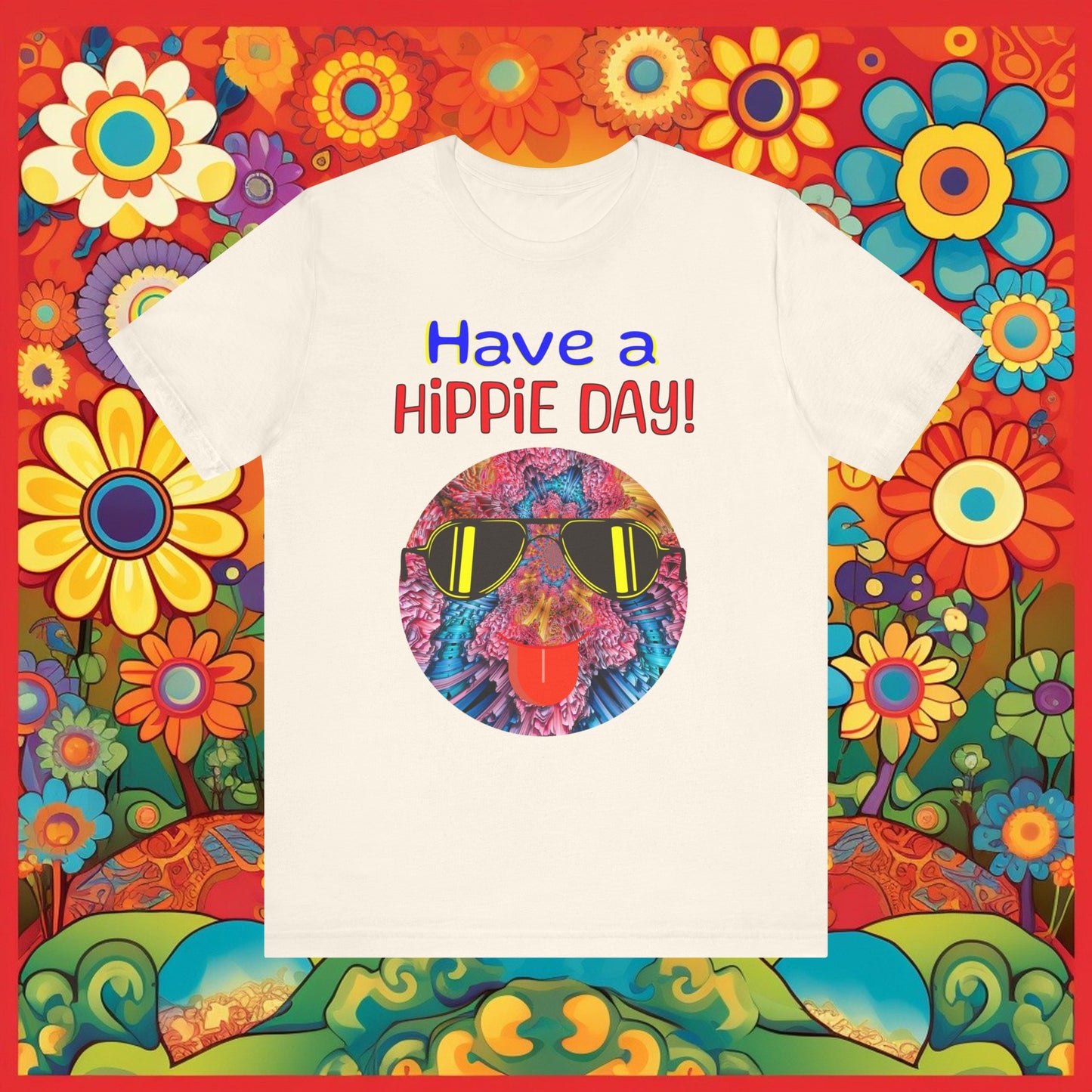 "Have A Hippie Day" Unisex Jersey Short Sleeve Tee