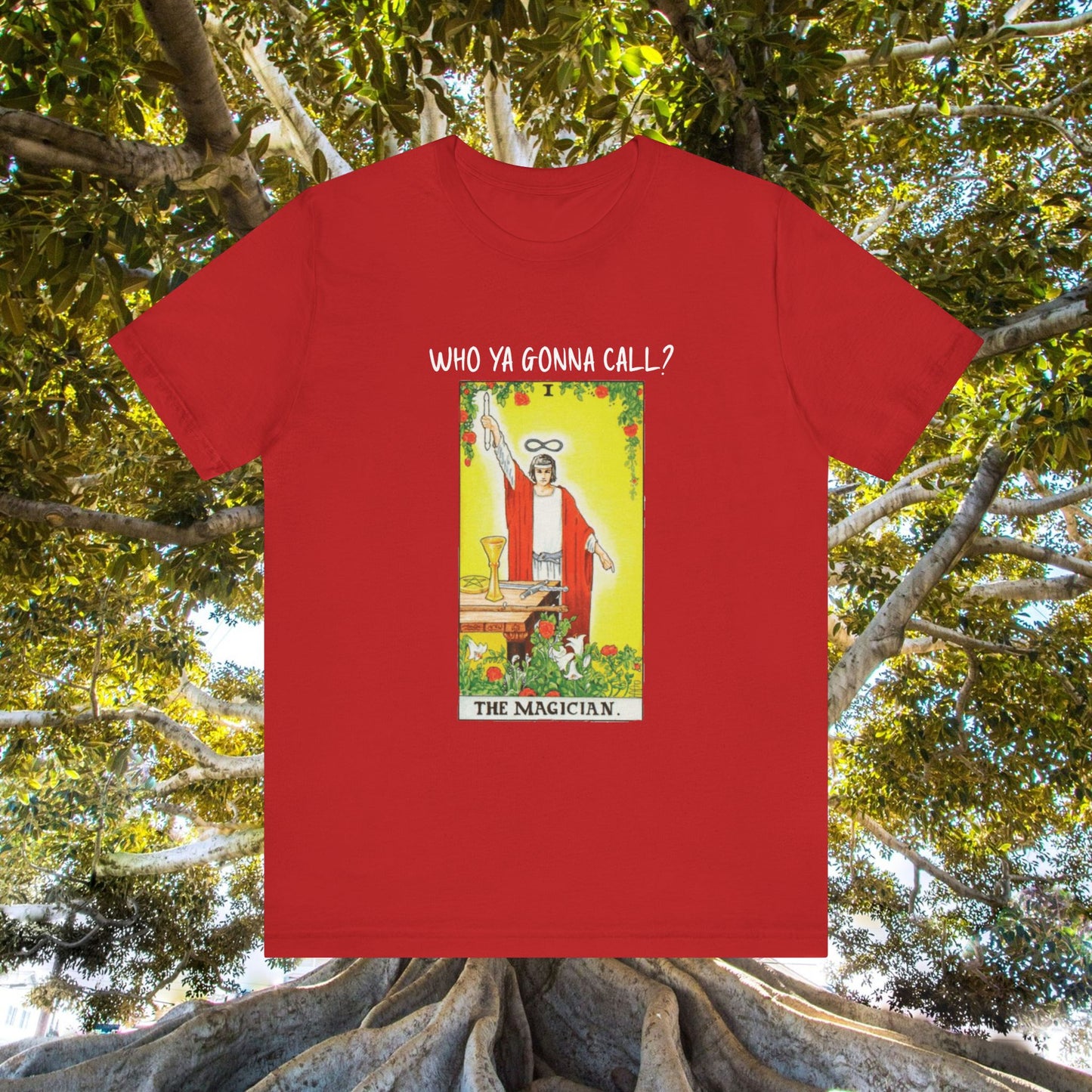 T-Shirt Who Ya Gonna Call Ghostbusters The Magician Tarot Card