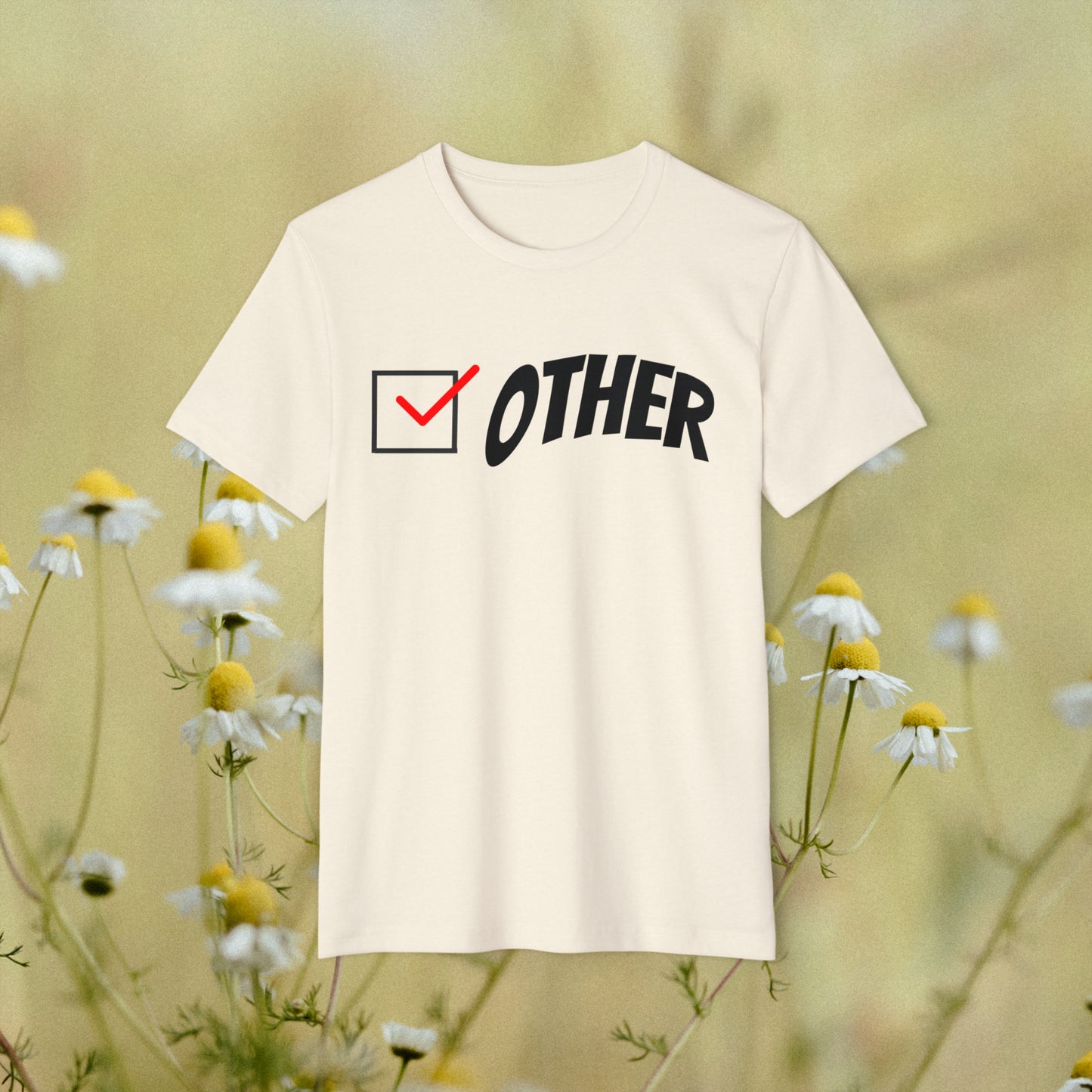 "Other" Recycled Organic T-Shirt