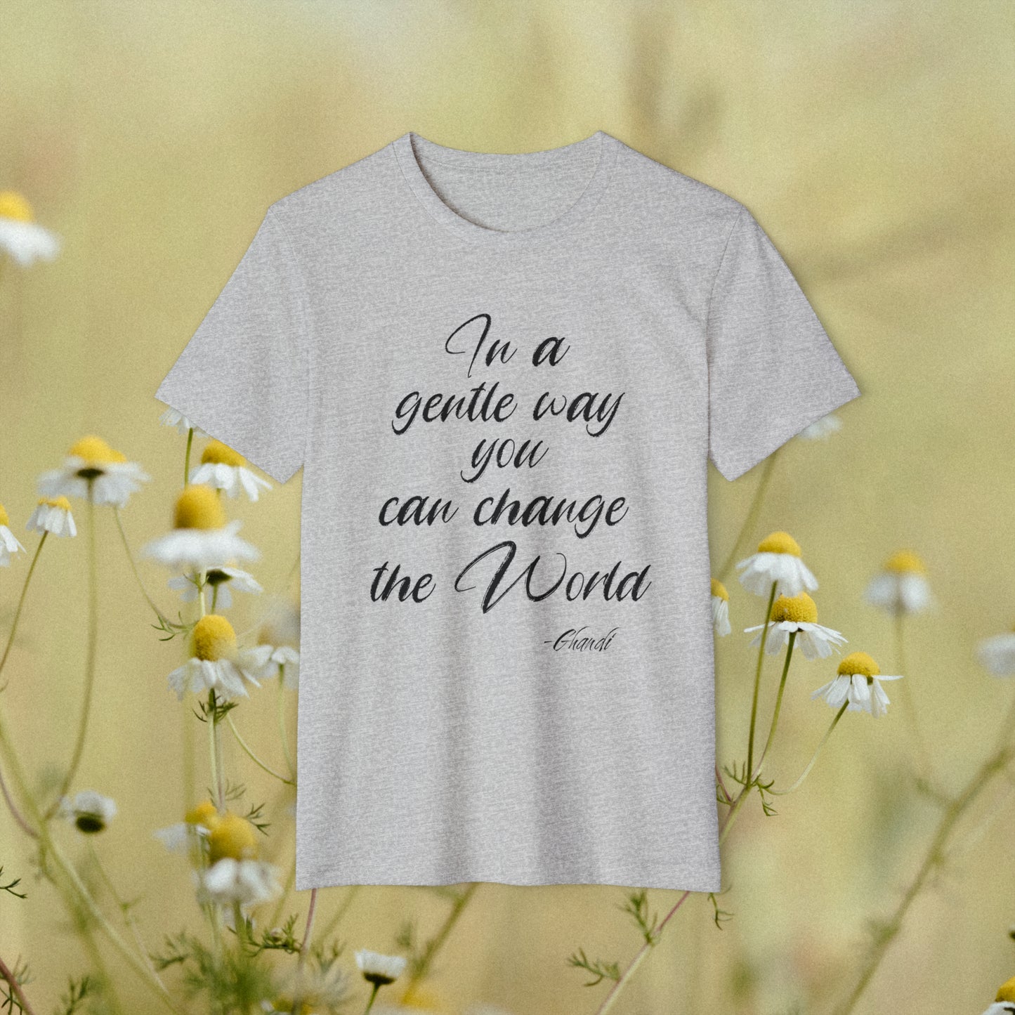 "Gandhi's In a Gentle Way" Unisex Recycled Organic T-Shirt