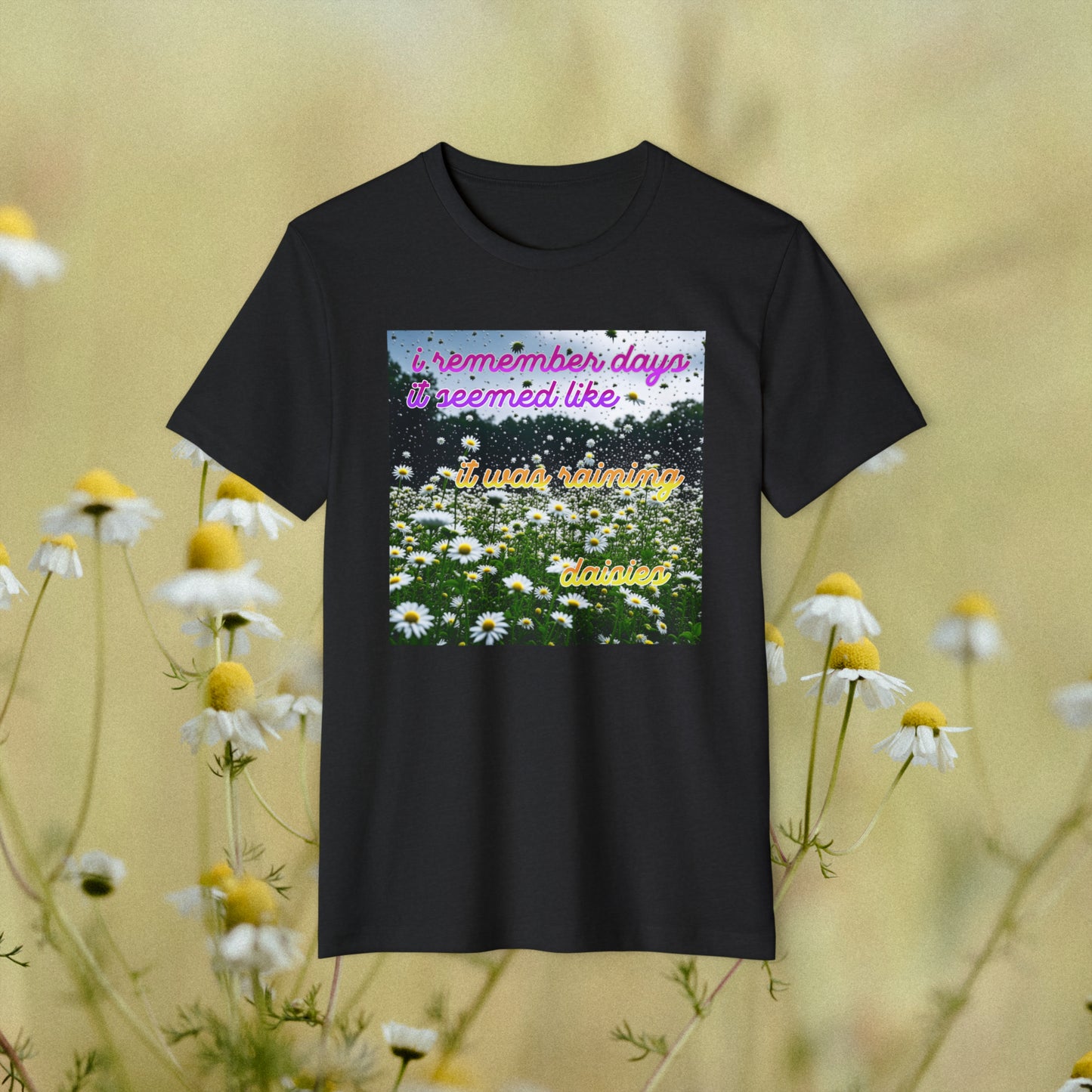 "Raining Daisies" Recycled Organic T