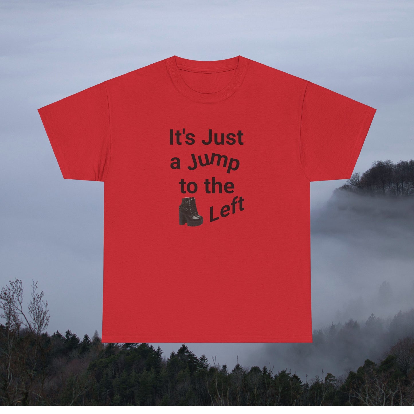 "It's Just a Jump to the Left" Unisex Heavy Cotton Tee