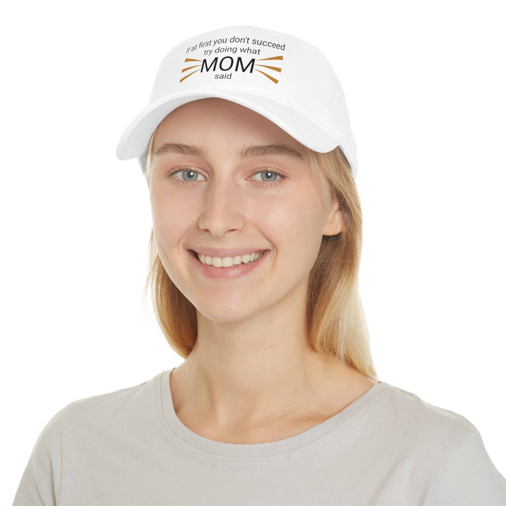 "What Mom said" Low Profile Baseball Cap