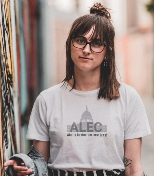 Girl wearing white tee, "ALEC" American Legislative Exchange Council, what's behind our new laws