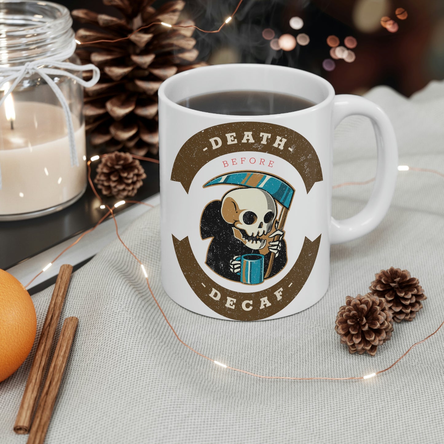 "Death Before Decaf"