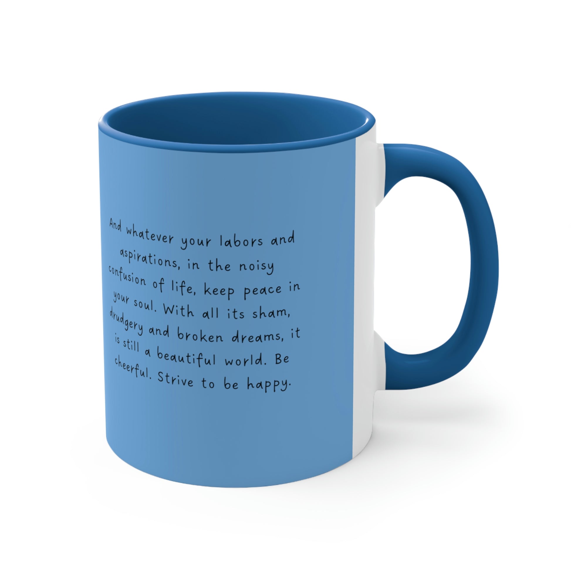 Blue "Desiderata, Strive to be Happy" Mug, alternate side view