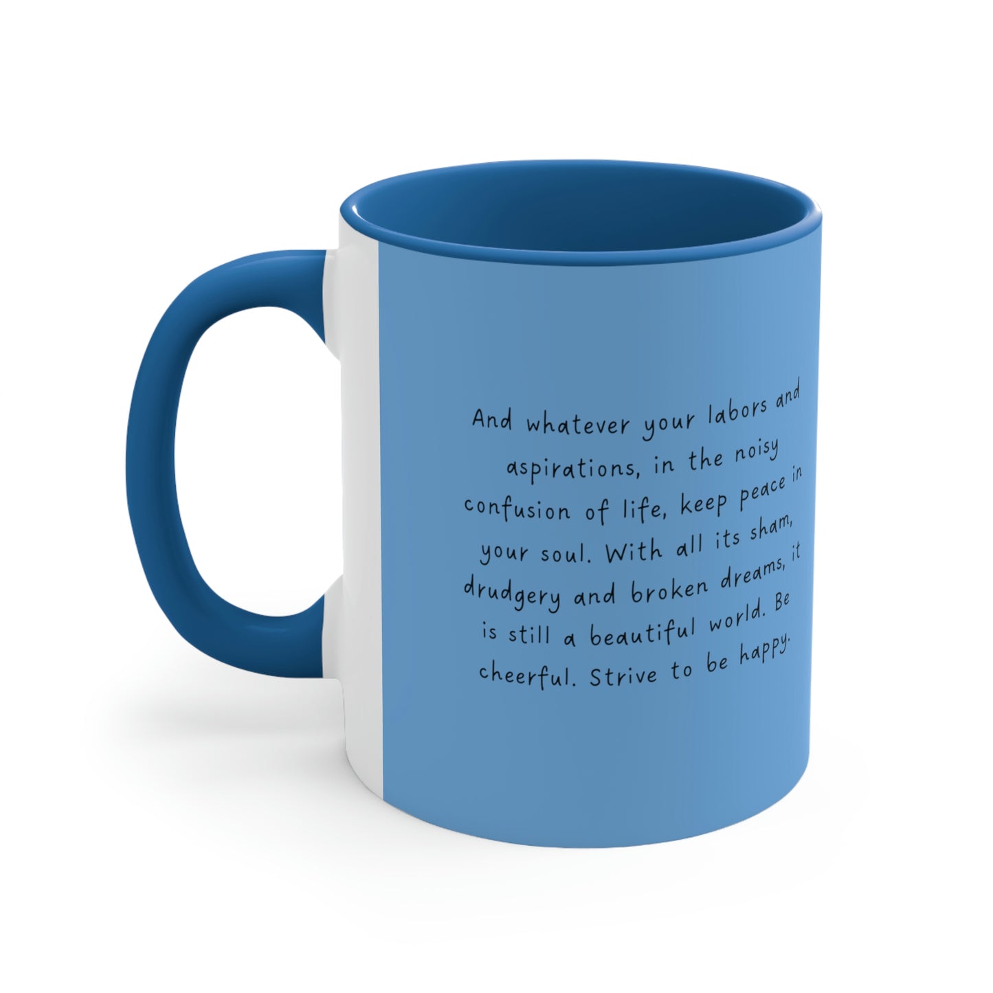 Blue "Desiderata, Strive to be Happy" mug ,side view