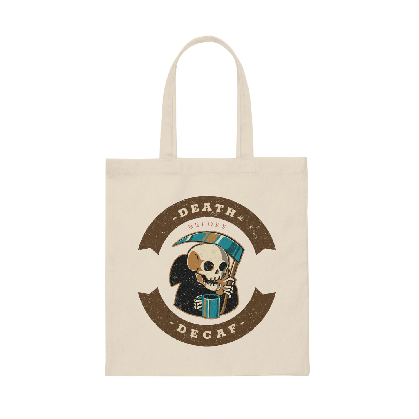 "Death Before Decaf" Canvas Tote