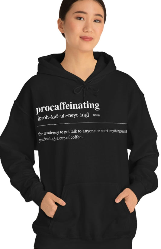 "Procaffeinating Definition" Hoodie